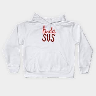 Kinda Sus Kids Hoodie